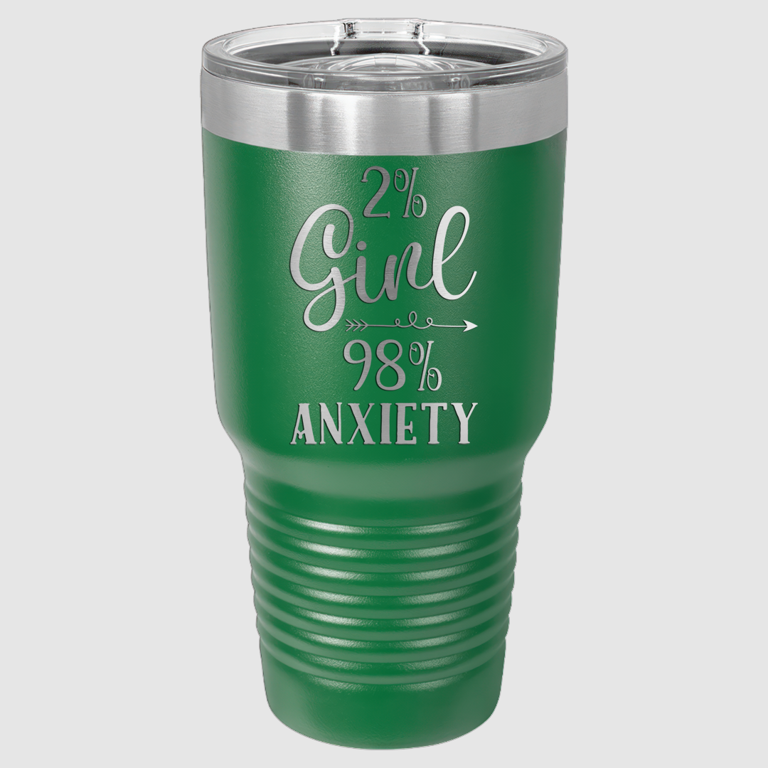 2% Girl 98% Anxiety