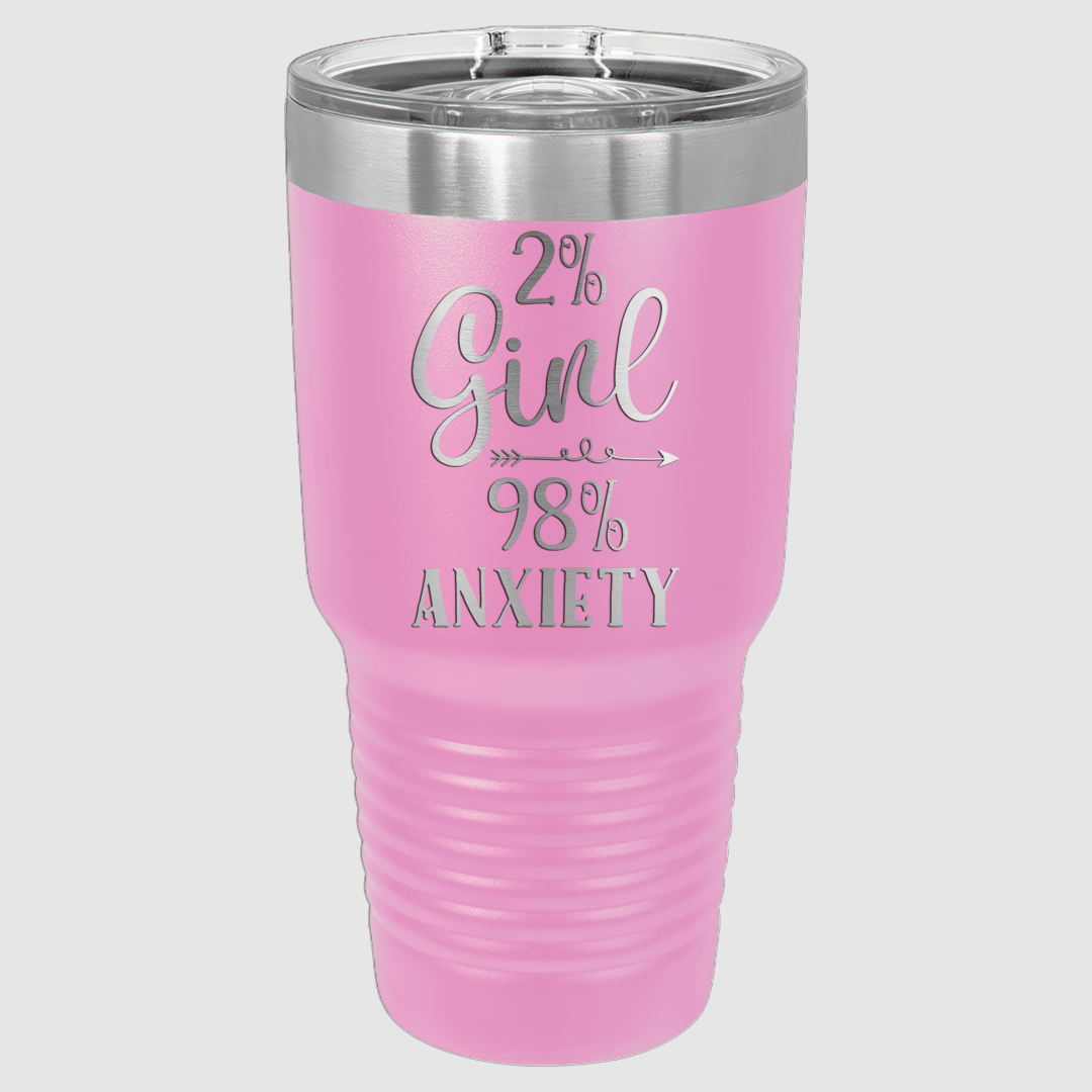 2% Girl 98% Anxiety