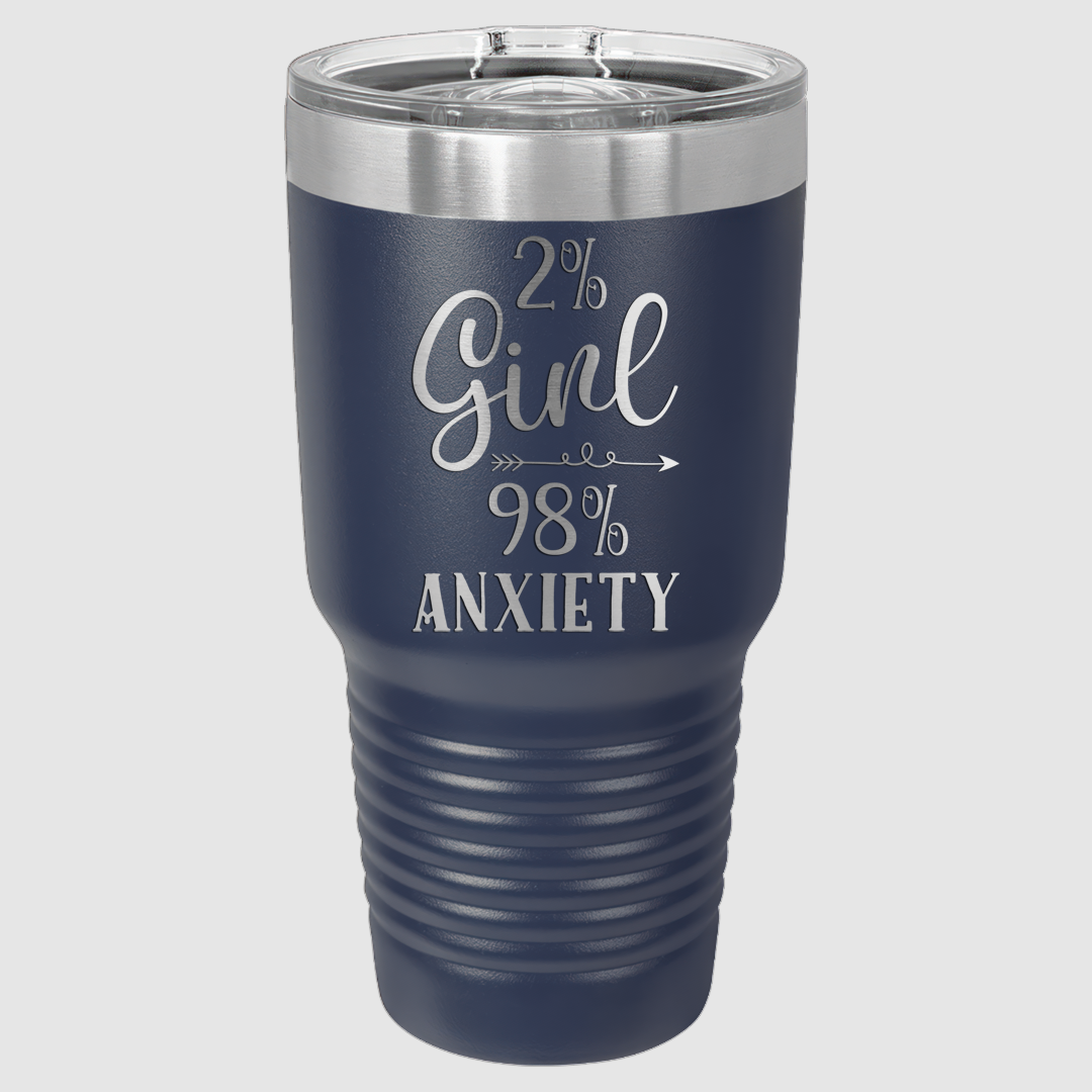 2% Girl 98% Anxiety