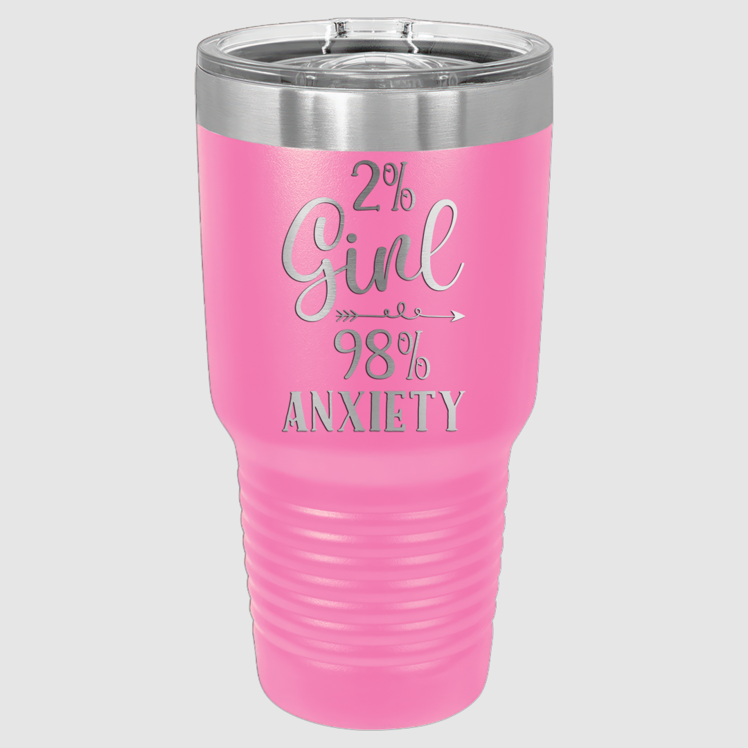 2% Girl 98% Anxiety