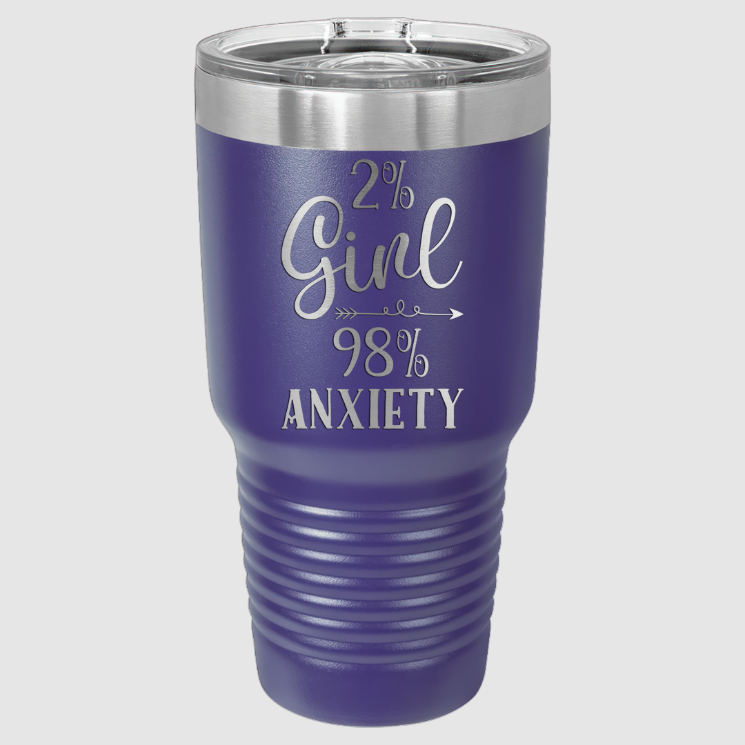 2% Girl 98% Anxiety