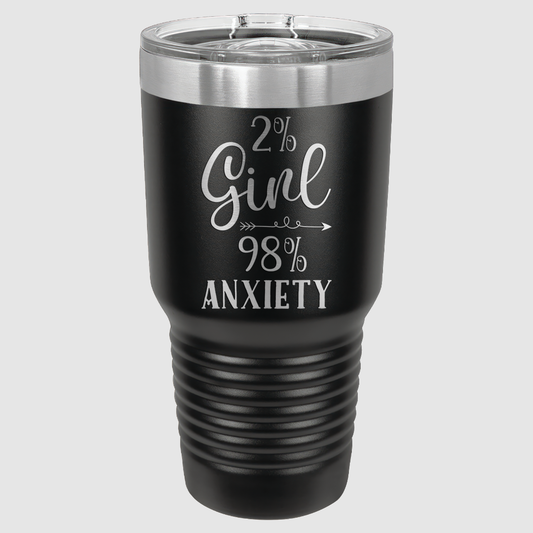 2% Girl 98% Anxiety