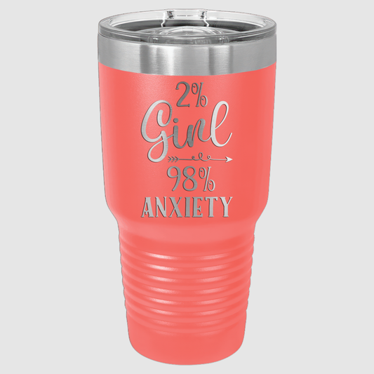 2% Girl 98% Anxiety